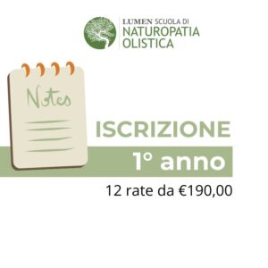 Iscrizione 1° anno Scuola di Naturopatia LUMEN (12 rate da €190,00)