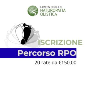 Iscrizione Percorso Riflessologo Olistico LUMEN (20 rate da €150,00)
